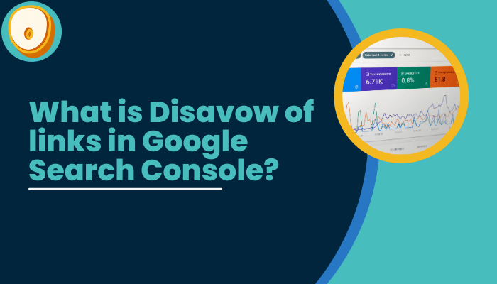 What is Disavow of links in Google Search Console